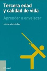 Cover of: Tercera Edad y Calidad de Vida by Luis Maria Gonzalo Sanz