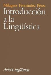 Cover of: Introduccion a la Linguistica by Milagros Fernandez Perez