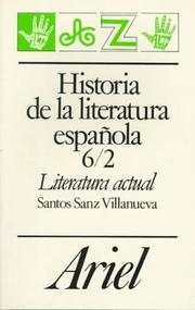 Cover of: Historia De LA Literatura Española: Literatura Actual by Santos Sanz Villanueva