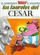 Cover of: Los laureles del Cesar by Albert Uderzo, René Goscinny