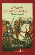 Cover of: Ricardo Corazon de Leon: El Rey Cruzado