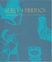 Cover of: Seres Hibridos: Apropiacion de Motivos Miticos Mediterraneos: Actas del Seminario-Exposicion, Casa de Velazquez-Museo Arqueologico Nac
