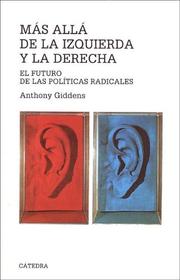 Cover of: Mas Alla De La Izquierda Y La Derecha/ Beyond Left and Right: El Futuro De Las Politicas Radicales/ the Future of Radical Politics (Teorema Serie Mayor)