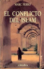 Cover of: El Conflicto Del Islam (Historia Serie Menor) by Marc Ferro