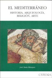 Cover of: El Mediterraneo: Historia, Arqueologia, Religion, Arte / The Mediterranian: History, Archaelogy, Religion, Art