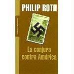 Cover of: Conjura Contra America (Literatura) by Philip A. Roth
