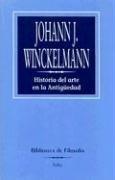 Historia del Arte En La Antiguedad by Johann Joachim Winckelmann