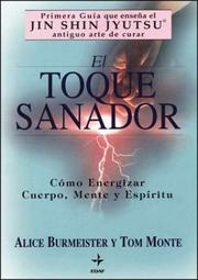 Cover of: El toque Sanador by Alice Burmeister, Tom Monte