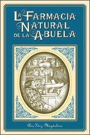 Cover of: La Farmacia Natural De La Abuela/ the Natural Pharmacy of Grandma (Plus Vitae)