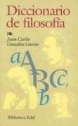 Cover of: Diccionario de filosofía by Juan Carlos Gonzales Garcia, Juan Carlos Gonzáles García