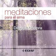 Cover of: Meditaciones para el alma / Meditations for the Soul by Deepak Chopra