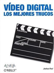 Cover of: Video Digital / Digital Video Hacks: Los Mejores Trucos / The Best Tricks (Anaya Multimedia/O'Reilly)