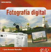 Fotografia digital / Digital Photography (Ocio Digital / Leisure Digital) by Jose A. Ramalho