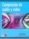 Cover of: Compresion de Audio Y Video / A Practical Guide to Video And Audio Compression