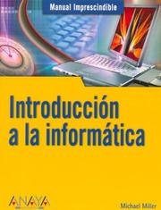 Cover of: Introduccion a La Informatica / Absolute Beginner's Guide (Manuales Imprescindibles / Essential Manuals)