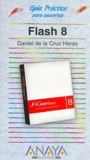 Cover of: Flash 8 (Guia Practica Para Usarios / User's Practical Guide)