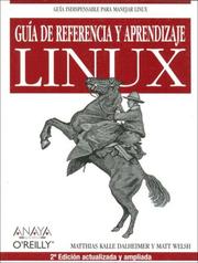 Cover of: Guía De Referencia Y Aprendizaje Linux by Matthias Kalle Dalheimer, Matt Welsh
