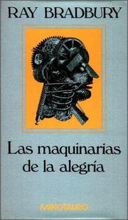 Cover of: Maquinaria de La Alegria, Las by Ray Bradbury