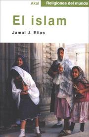 Cover of: El Islam (Religiones Del Mundo) by Jamal J. Elias