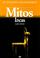 Cover of: Mitos Incas/ Inca Myths (El Pasado Legendario/ the Legendary Past)