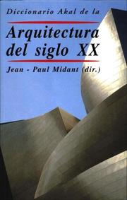 Cover of: Diccionario Akal De La Arquitectura Del Siglo XX (Diccionarios)