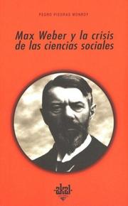 Cover of: Max Weber Y La Crisis De Las Ciencias Sociales (Universitaria)