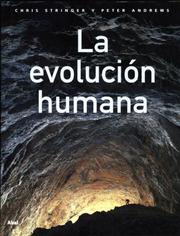 Cover of: La Evolucion Humana/ the Human Evolution by Chris Stringer