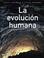 Cover of: La Evolucion Humana/ the Human Evolution