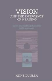 Cover of: Vision and the emergence of meaning | Anne Dunlea