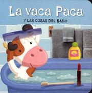 Cover of: La Vaca Paca Y Las Cosas Del Bano