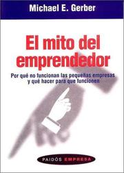 Cover of: El mito del emprendedor/ The E. Myth Revisited by Michael E. Gerber