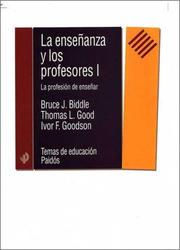 Cover of: La Ensenanza Y Los Profesores/ International Handbook of Teachers and Teaching (Temas De Educacion / Education Topics) by Bruce J. Biddle, Thomas L. Good, Ivor F. Goodson