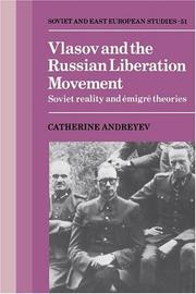 Vlasov and the Russian liberation movement by Catherine Andreyev