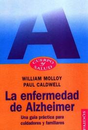 Cover of: La Enfermedad De Alzheimer: Una Guia Pratica Para Cuidadores Y Familiares