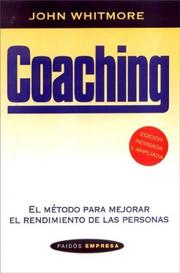 Cover of: Coaching: El metodo para mejorar el rendimiento de las personas (Paidos Empresa)