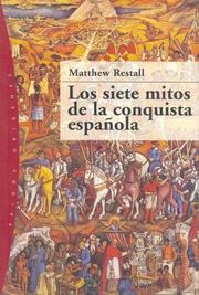 Cover of: Los Siete Mitos de la Conquista Española / Seven Myths of The Spanish Conquest (Paidos Origenes / Paidos Origins)