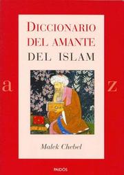 Cover of: Diccionario Del Amante Del Islam/Islam Lovers's Dictionary (Paidos Lexicon) by Malek Chebel