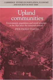 Cover of: Upland communities: environment, population, and social structure in the Alps since the sixteenth century