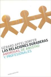 Cover of: Las relaciones duranderas/ Long Lasting Relationships by Gerard Apfeldorfer