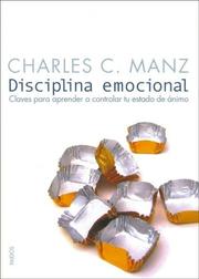 Cover of: Disciplina emocional / Emotional Discipline (Divulgacion/Autoayuda / Disclosure/Self-Help) by Charles C. Manz