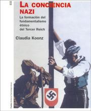 Cover of: La Conciencia Nazi/ The Nazi Conscience: La Formacion del Fundamentalisom Etnico del Tercer Reich (Paidos Historia Contemporanea / Paidos Contemporary History)