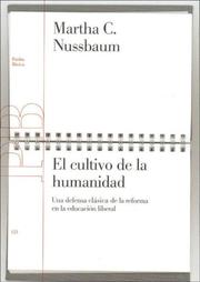 Cover of: El cultivo de la humanidad: Una defensa clásica de la reforma en la educacion liberal