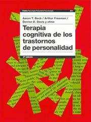 Cover of: Terapia cognitiva de los trastornos de personalidad/ Cognitive Therapy of the Personality Disorders by Aaron T. Beck, A. Freeman