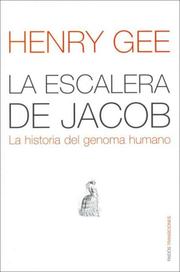 Cover of: La Escalera De Jacob/ Jacob's Ladder: La Historia Del Genoma Humano (Paidos Transiciones)