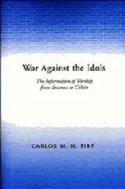 War against the idols by Carlos M. N. Eire