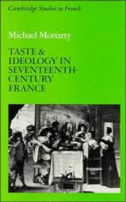 Cover of: Taste and ideology in seventeenth-century France by Moriarty, Michael