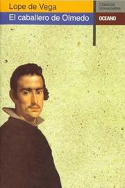 Cover of: El caballero de Olmedo by Lope de Vega, Lope de Vega