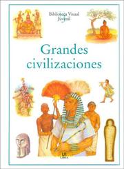 Cover of: Grandes Civilizaciones/  Ancient Worlds (Biblioteca Visual Juvenil / Juvenile Visual Library)