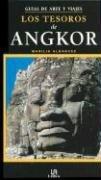 Cover of: Los tesoros de Angkor/ The Treasures of Angkor (Guias De Arte Y Viajes)