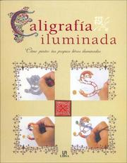 Cover of: Caligrafia iluminada/ Paint your Own Illuminated Letters: Como pintar tus propias letras iluminadas